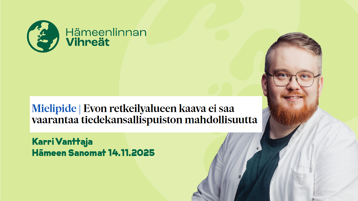 Evon retkeilyalueen kaava ei saa vaarantaa tiedekansallispuiston mahdollisuutta