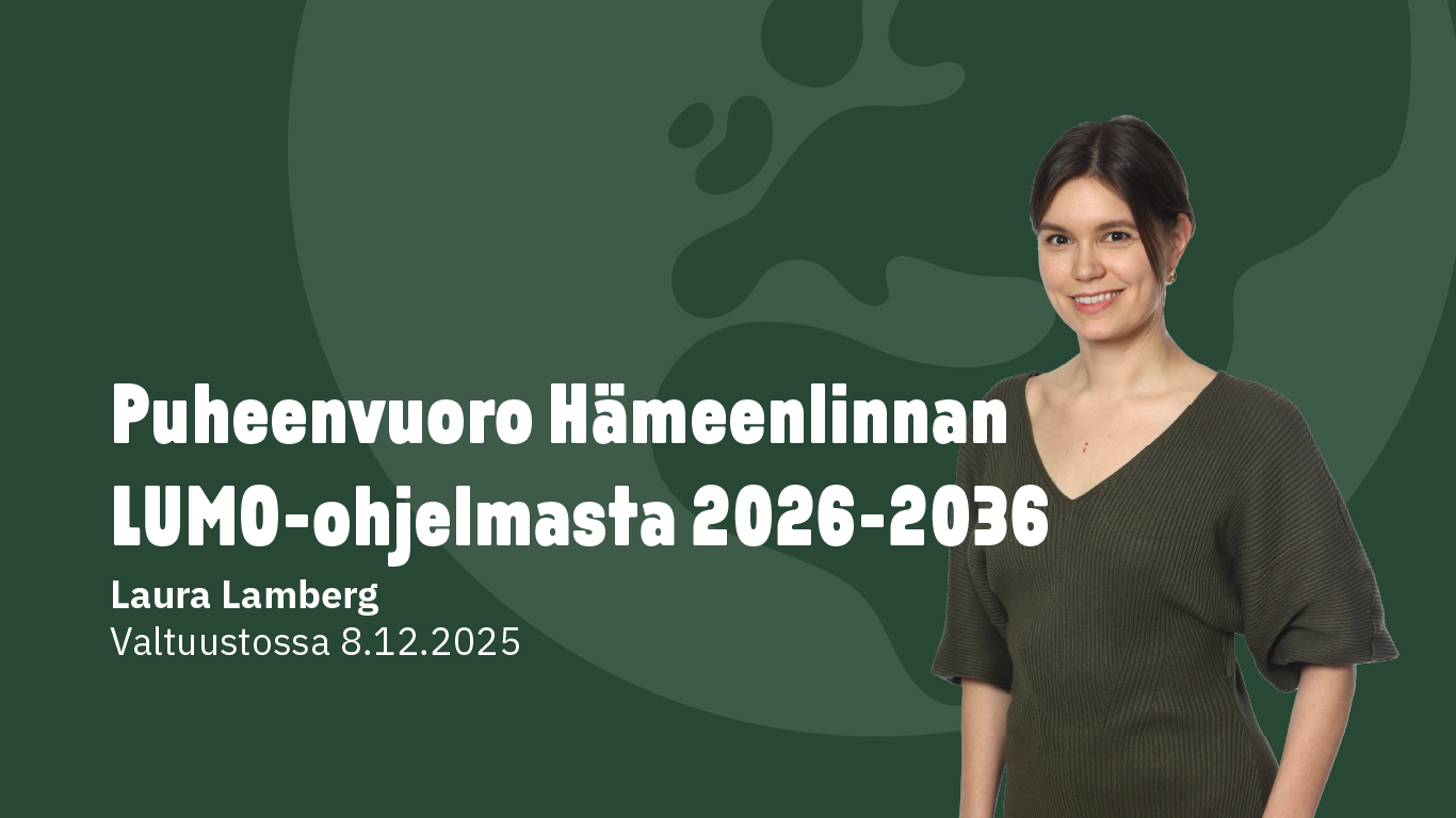 Puheenvuoro Hämeenlinnan LUMO-ohjelmasta 2026-2036
